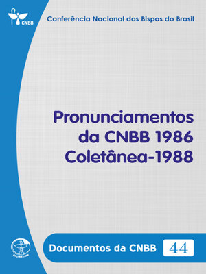 cover image of Pronunciamentos da CNBB 1986 – Coletânea – 1988--Documentos da CNBB 44--Digital